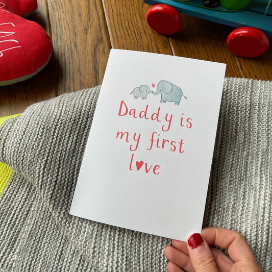 Personalised Daddy Is My First Love Valentines Day Card - Ruby and Rafe