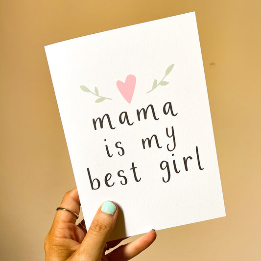 Mama Is My Best Girl Mothers Day Card - Ruby and Rafe