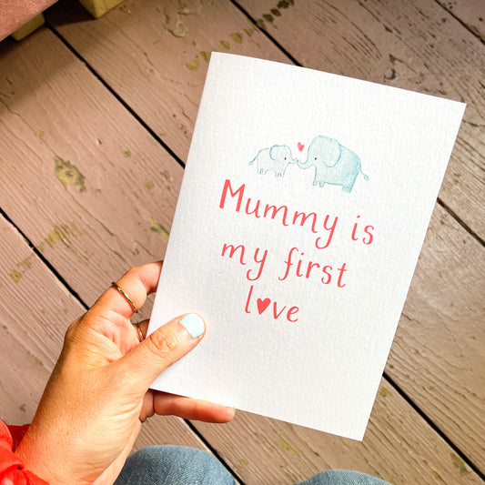 Personalised Mummy Is My First Love Valentines Day Card - Ruby and Rafe