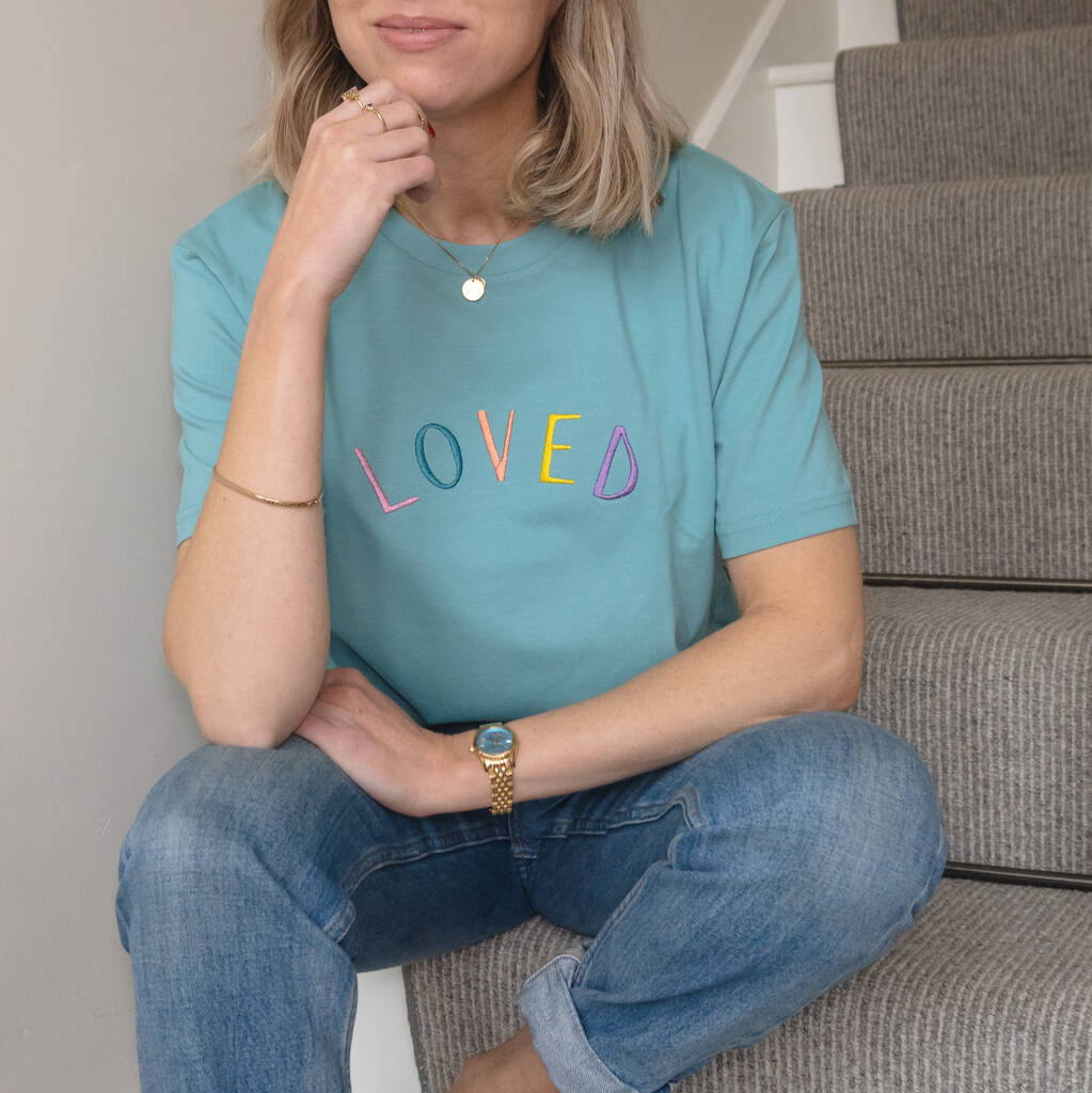 Embroidered Loved Organic T Shirt - Ruby and Rafe