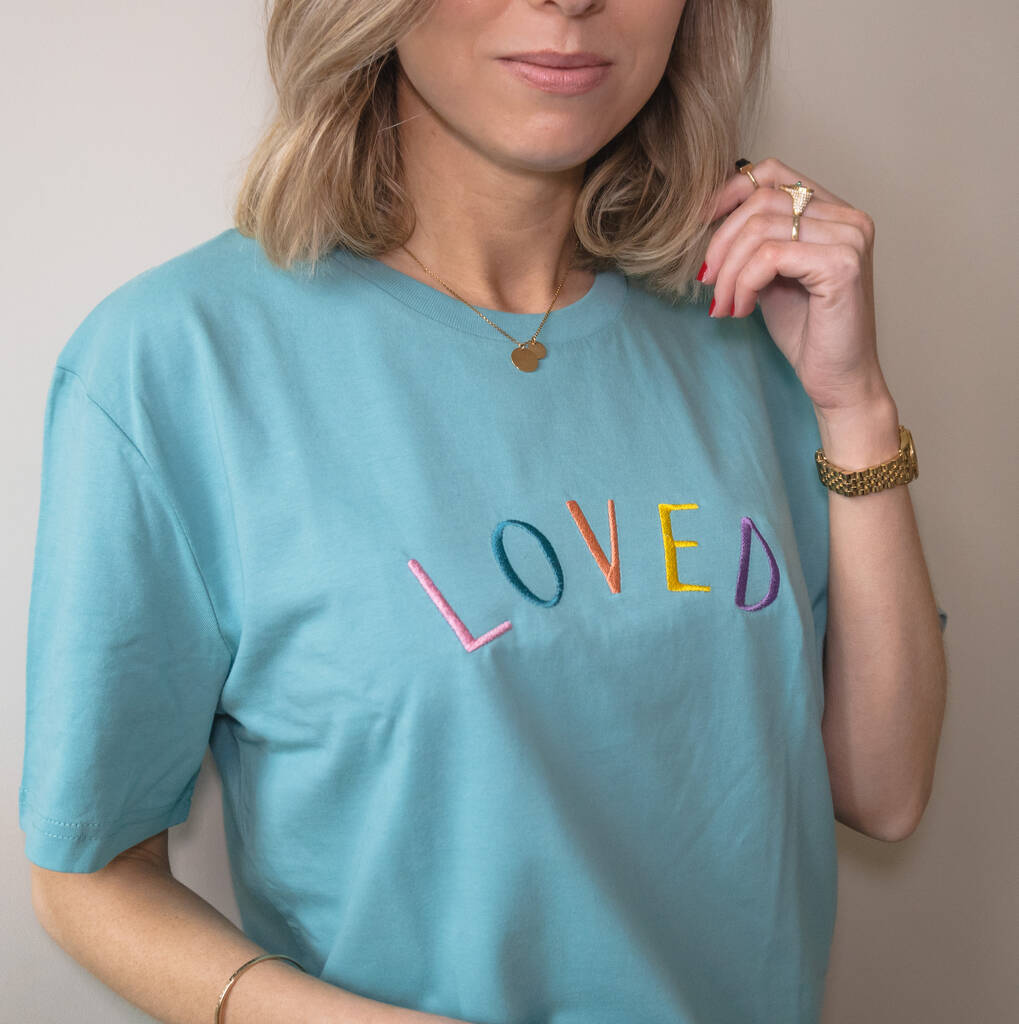Embroidered Loved Organic T Shirt - Ruby and Rafe